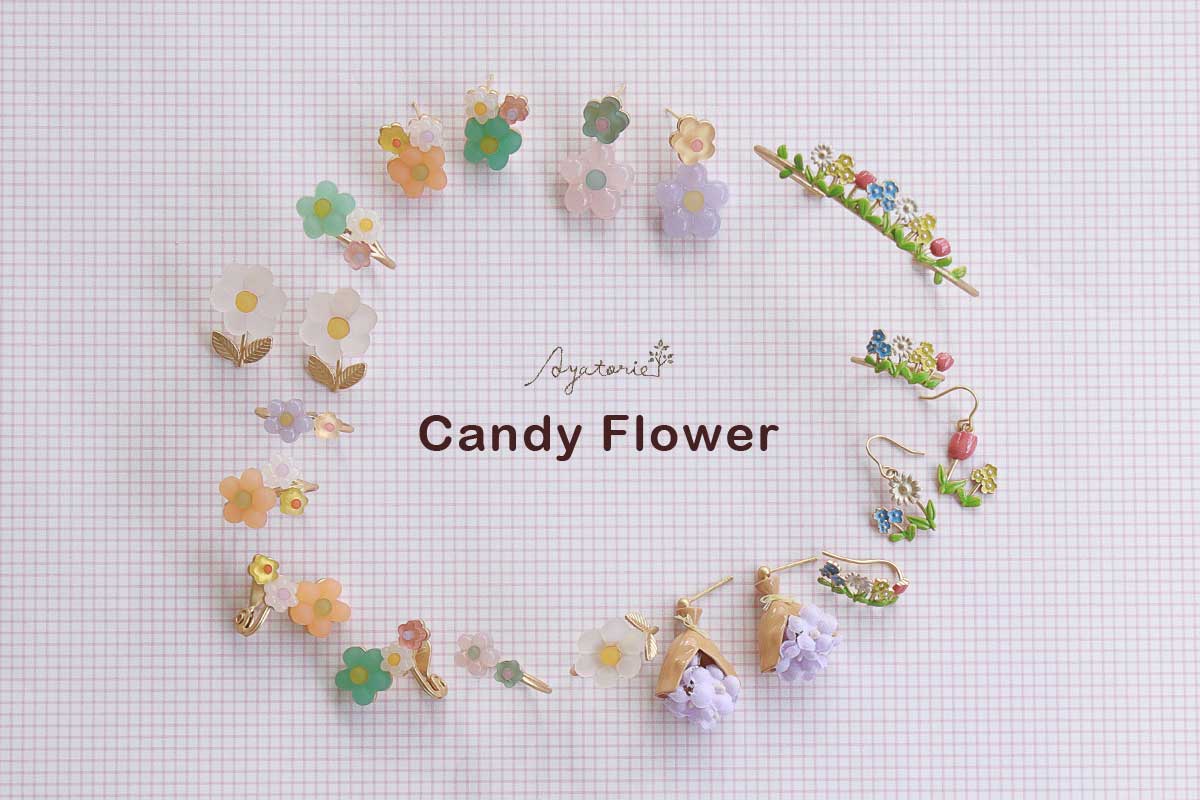 Candy Flower｜Ayatorie